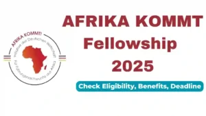 AFRIKA KOMMT Fellowship 2025 in Germany – Fully Funded