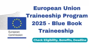 European Union Traineeships Program 2025 – Blue Book Traineeship